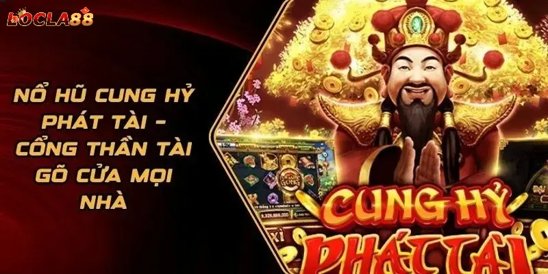 Cung Hỷ Phát Tài Cung Hỷ Phát Tài